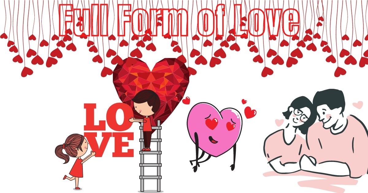 Full form of Love