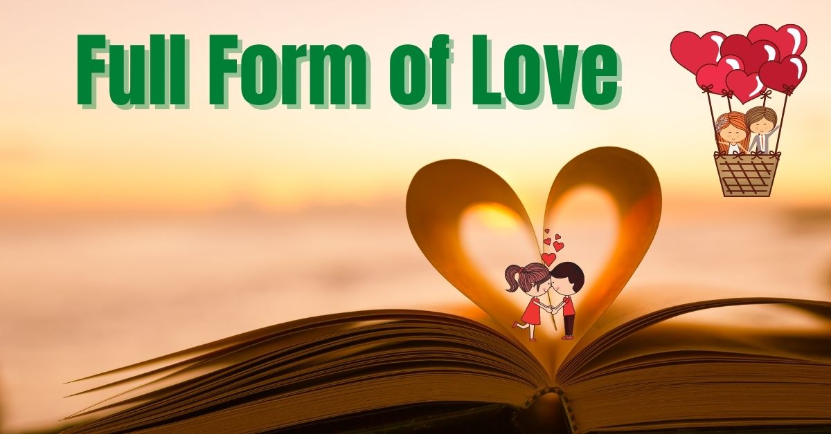 Full form of Love